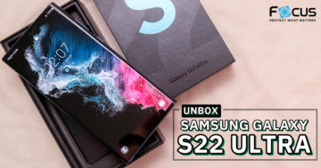 Focus-Unbox-Samsung-S22-Ultra-รีวิว